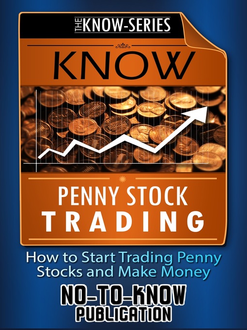 Title details for Know Penny Stock Trading by No-To-Know Publication - Available